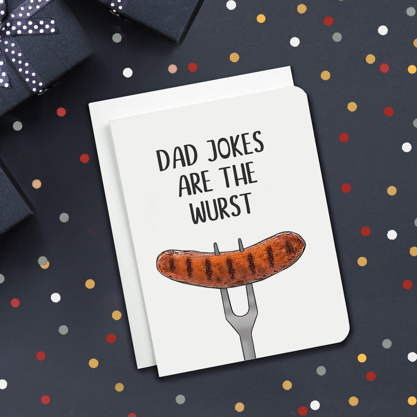 Dad Jokes Are The Wurst Card