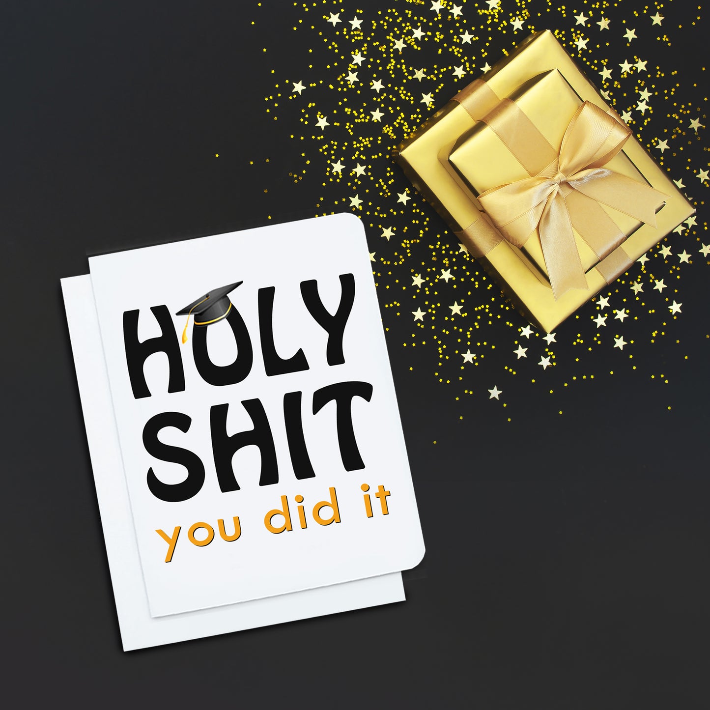 Holy Sh*t You Did It Graduation Card