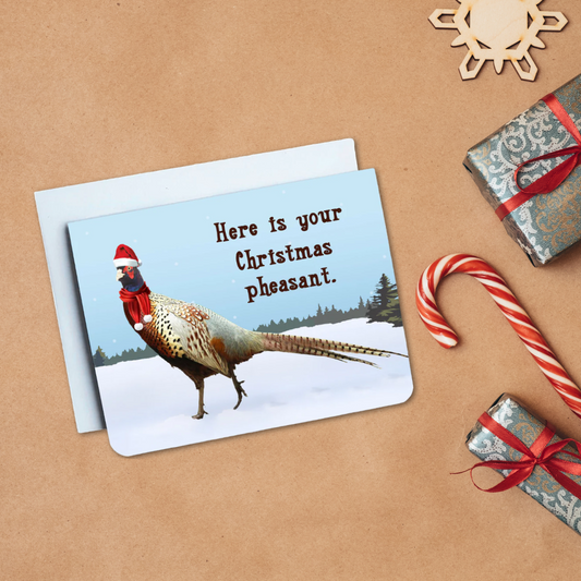 Here is Your Christmas Pheasant Card