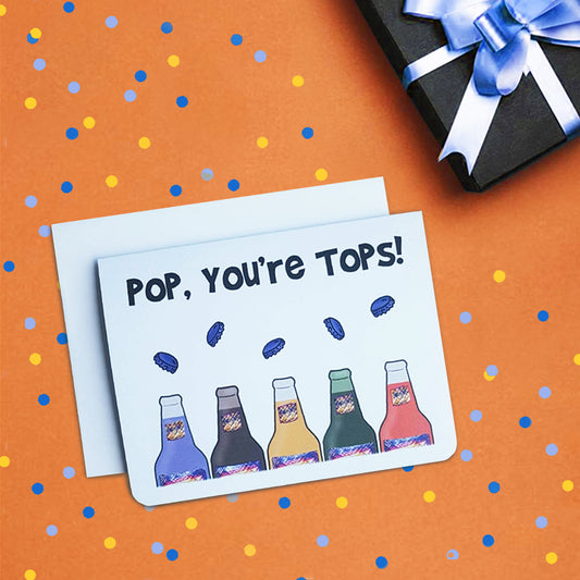 Pop, You're Tops Card