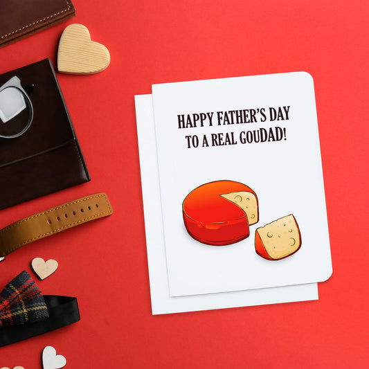 Happy Father's Day to a Real Goudad Card