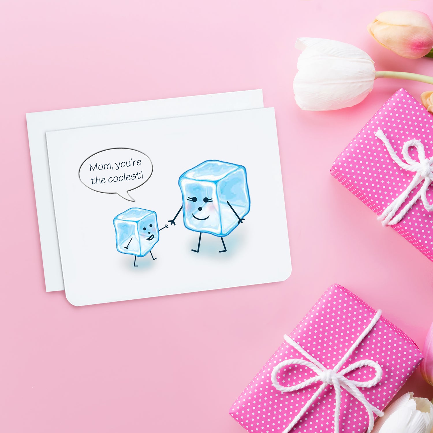 Mother's Day Card. It has a big and small cartoon ice cube. The small ice cube is saying, Mom, you're the coolest! 