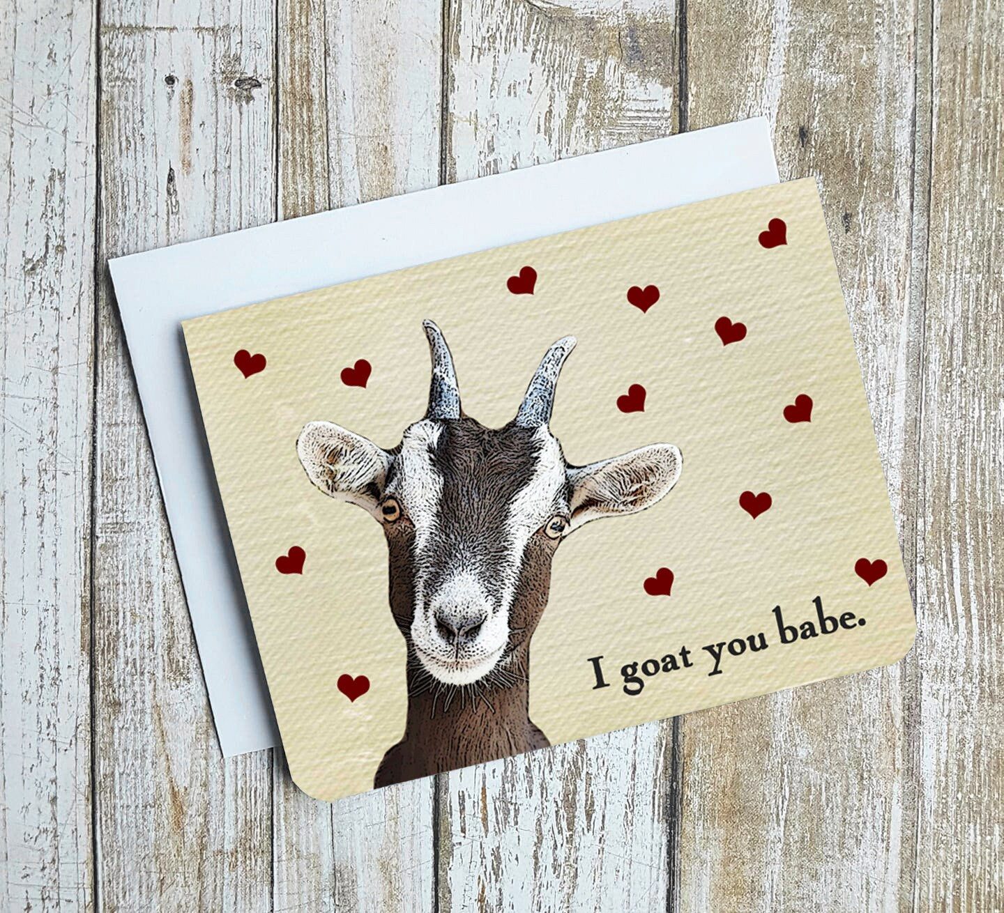 I Goat You Babe Card