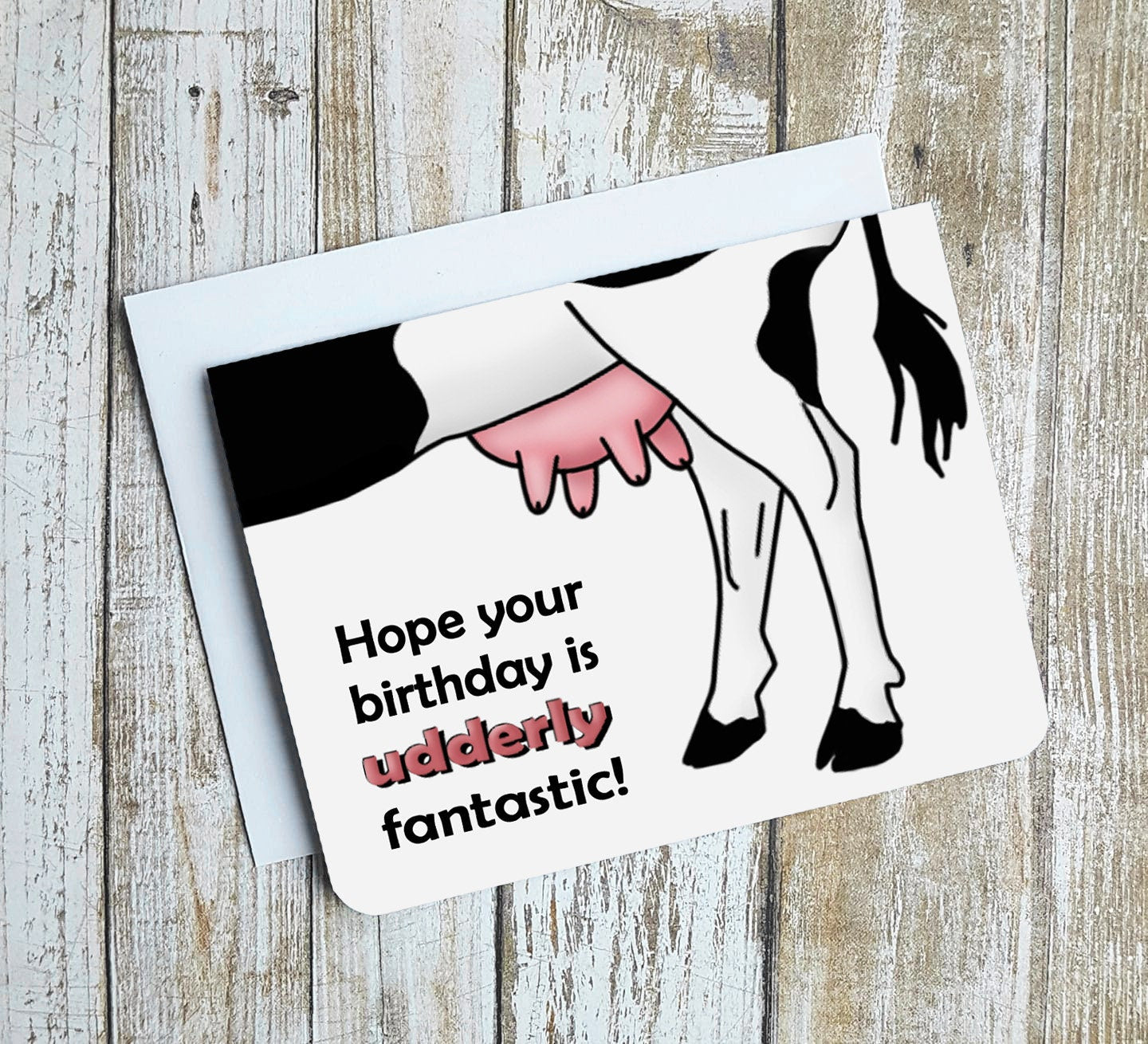 Hope Your Birthday Is Udderly Fantastic Card