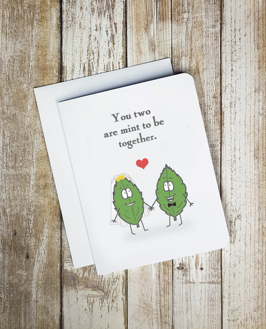 You Two Are Mint To Be Together Card